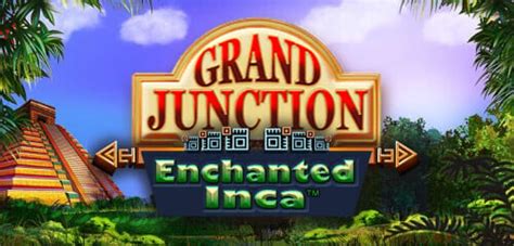 Jogue Grand Junction Enchanted Inca online